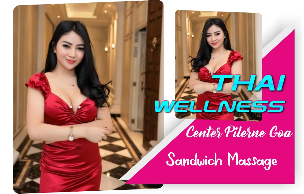 Sandwich Massage in Pilerne Goa